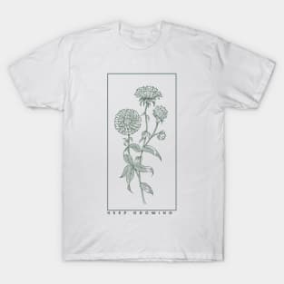 keep growing T-Shirt